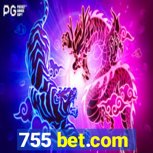 755 bet.com